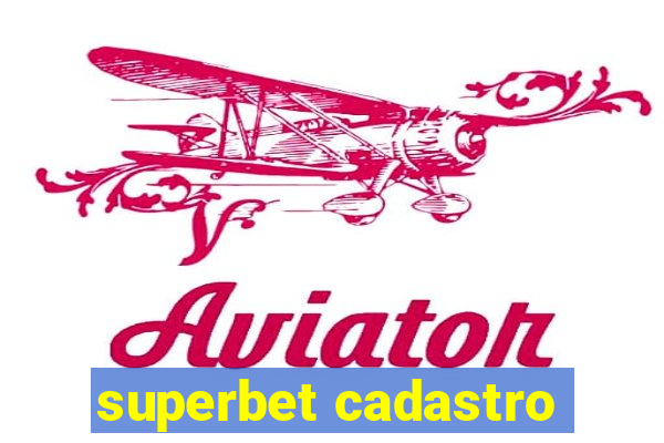 superbet cadastro